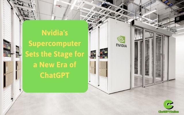 Le superordinateur Nvidias prépare le terrain pour une nouvelle ère deChatGPT