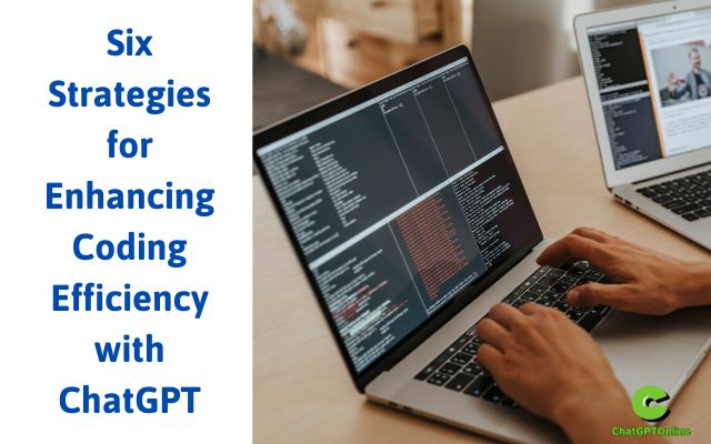 Six-Strategies-for-Enhancing-Coding-Efficiency-with-ChatGPT