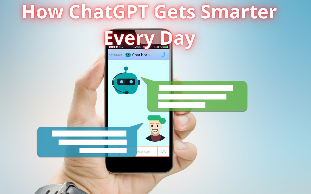 Comment ChatGPT Devient plus intelligent chaque jour