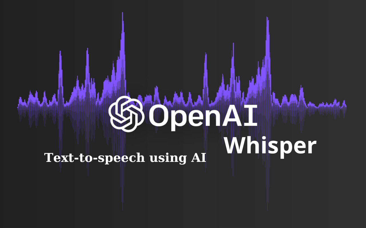 Odblokowanie mocy sztucznej inteligencji do zamiany tekstu na mowę za pomocą OpenAI'S Whisper